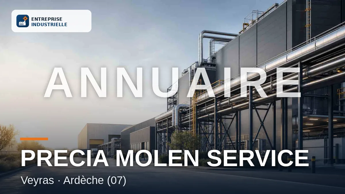 PRECIA MOLEN SERVICE, entreprise industrielle à Veyras (07)