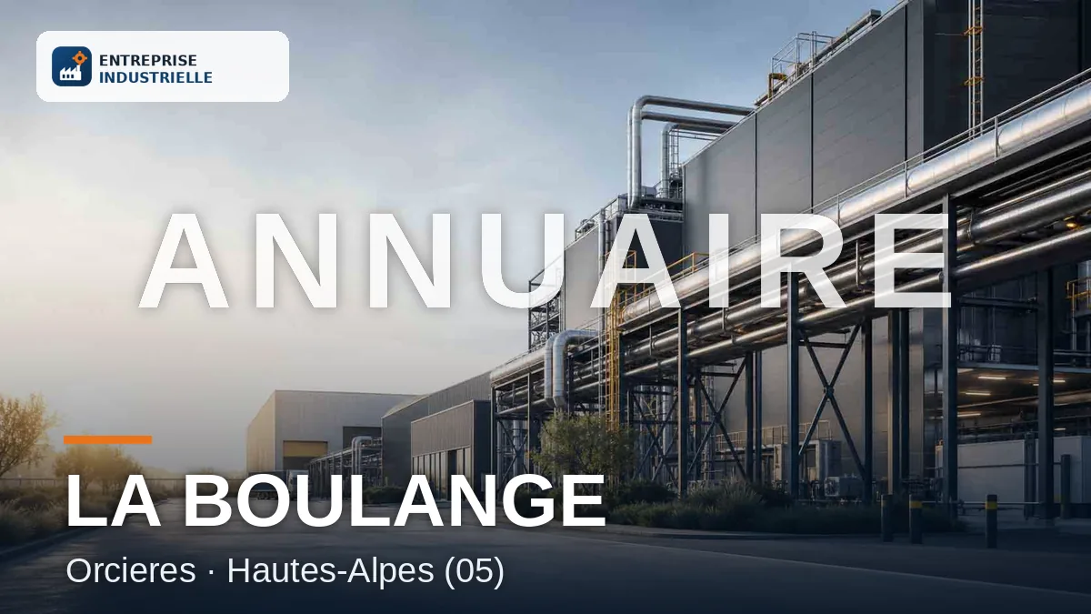 LA BOULANGE, entreprise industrielle à Orcieres (05)