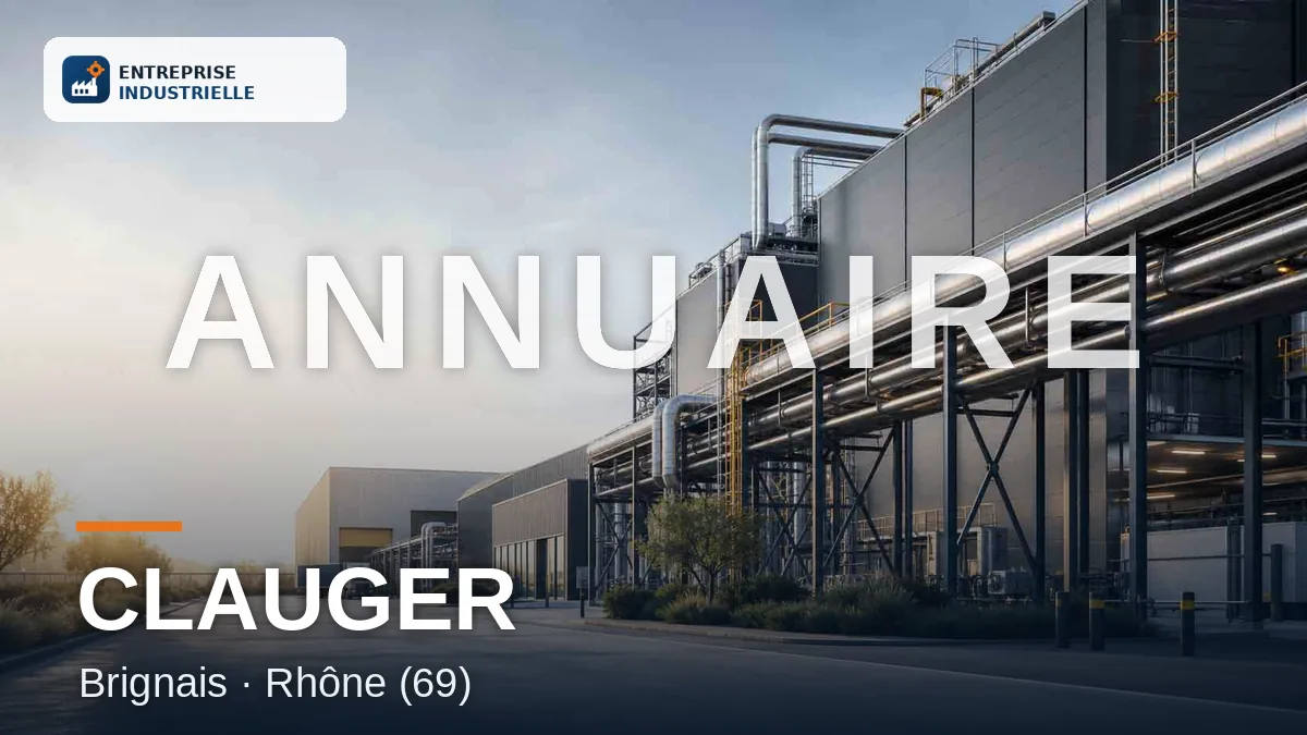 CLAUGER, entreprise industrielle à Brignais (69)